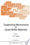 Toughening Mechanisms in Quasi-Brittle Materials /