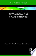 Becoming a kink aware therapist /