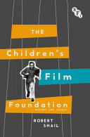 The Children's Film Foundation : history and legacy /