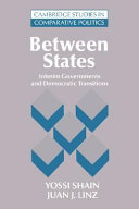 Between states : interim governments and democratic transitions /