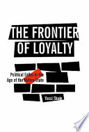 The frontier of loyalty : political exiles in the age of the nation-state /