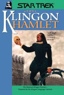 The Klingon Hamlet : the restored Klingon version /