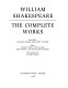 William Shakespeare, the complete works /