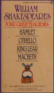 Four great tragedies : Hamlet, Othello, King Lear, Macbeth /