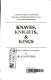 Knaves, knights, & kings /