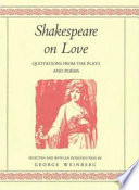 Shakespeare on love : quotations from the plays and poems /