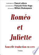 Roméo et Juliette : théâtre /