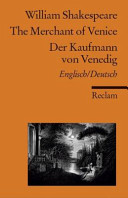 The merchant of Venice = Der Kaufmann von Venedig : Englisch/Deutsch /