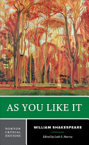 As you like it : authoritative text, sources and contexts, criticism /