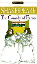 The comedy of errors : with new dramatic criticism and an updated bibliography /