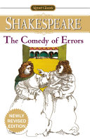 The comedy of errors : with new and updated critical essays and a revised bibliography /