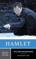 Hamlet : text of the play, the actors' gallery, contexts, criticism, afterlives, resources /