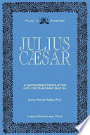 The tragedy of Julius Caesar : a facing pages translation into contemporary English /