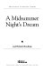 A midsummer night's dream and related readings /