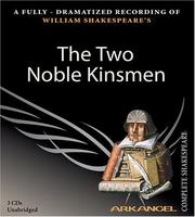 William Shakespeare's The two noble kinsmen /