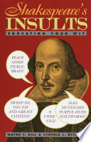 Shakespeare's insults : educating your wit /