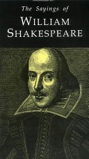 The sayings of Shakespeare /