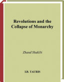 Revolutions and the collapse of monarchy : human agency and the making of revolution in France, Russia, and Iran /