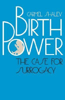 Birth power : the case for surrogacy /