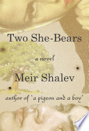 Two she-bears : a novel /