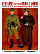 Red Army uniforms of World War II in colour photographs /