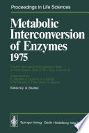 Metabolic Interconversion of Enzymes 1975 : Fourth International Symposium held in Arad (Israel), April 27th - May 2nd, 1975 /