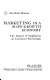 Marketing in a slow-growth economy : the impact of stagflation on consumer psychology /