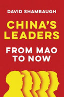 China's leaders : from Mao to now /