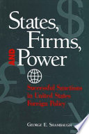 States, firms, and power : successful sanctions in United States foreign policy /
