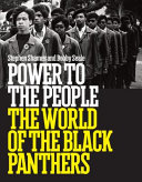 Power to the people : the world of the Black Panthers /
