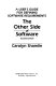 The other side of software : a user's guide for defining software requirements /