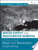 Fair, Geyer, and Okun's Water and wastewater engineering : water supply and wastewater removal /