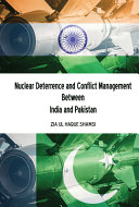 Nuclear deterrence and conflict management between India and Pakistan /