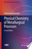 Physical Chemistry of Metallurgical Processes, Second Edition /
