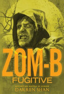 Zom-B fugitive /