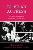 To be an actress /