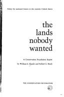 The lands nobody wanted : policy for national forests in the Eastern United States : a Conservation Foundation report /