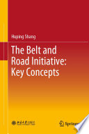 The Belt and Road Initiative: Key Concepts /