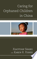 Caring for orphaned children in China /