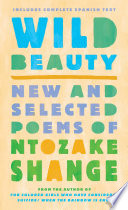 Wild beauty = Belleza salvaje : new and selected poems /