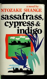 Sassafrass, Cypress & Indigo : a novel /