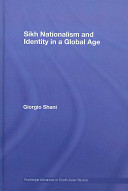 Sikh nationalism and identity in a global age /