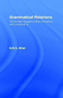 Grammatical relations : the evidence against their necessity and universality /