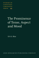 The prominence of tense, aspect, and mood /