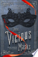 These vicious masks /