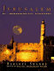 Jerusalem : an archaeological biography /