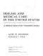 Disease and medical care in the United States : a medical atlas of the twentieth century /