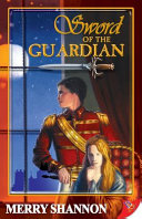 Sword of the guardian : a legend of Ithyria /