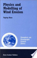 Physics and modelling of wind erosion /