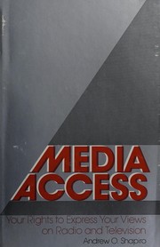 Media access : your rights to express your views on radio and television /